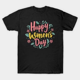 Happy Women's Day, International Women's Day T- shirt. T-Shirt